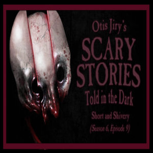 Scary Stories Told in the Dark – Season 6, Episode 9 - "Short and Shivery" (Extended Edition)