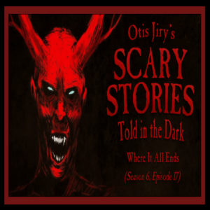 Scary Stories Told in the Dark – Season 6, Episode 17 - "Where It All Ends" (Extended Edition)