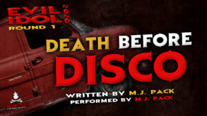 "Death Before Disco" by M.J. Pack - Performed by M.J. Pack (Evil Idol 2020 Contestant #28)