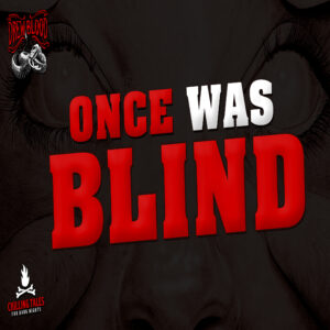 "Once Was Blind" by Ryan Harville (feat. Drew Blood)