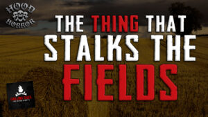 "The Thing That Stalks the Fields" by David Feuling - Performed by Wesley Baker