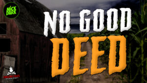 "No Good Deed" - Performed by Mick Dark