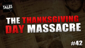 The Thanksgiving Day Massacre – Tales by Cole