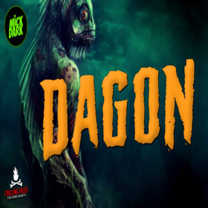 "Dagon" by H.P. Lovecraft (feat. Mick Dark)