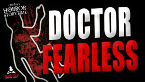 "Dr. Fearless" - Performed by Otis Jiry