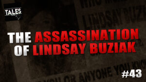 The Assassination of Lindsay Buziak – Tales by Cole