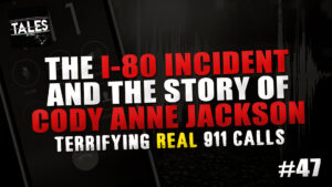The I-80 Incident and Cody Anne Jackson – Tales by Cole