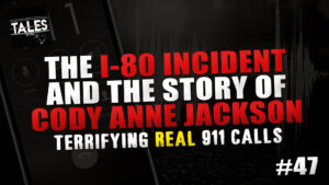 The I-80 Incident and Cody Anne Jackson – Tales by Cole