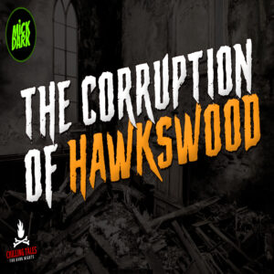 "The Corruption of Hawkswood" by Mark Nixon (feat. Mick Dark)