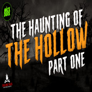 "The Haunting of the Hollow" (Part 1) by M. Grant Kellermeyer (feat. Mick Dark)