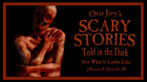 Not What It Looks Like – Scary Stories Told in the Dark