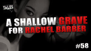 A Shallow Grave for Rachel Barber – Tales by Cole