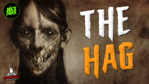 "The Hag" - Performed by Mick Dark