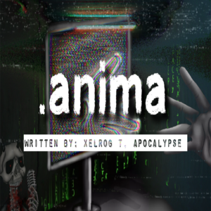 "Anima" by Xelrog T. Apocalypse (feat. Creepyface)
