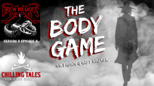 Drew Blood's Dark Tales S3E03 "The Body Game"