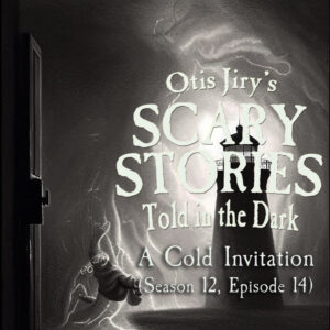 Scary Stories Told in the Dark – Season 12, Episode 14 - "A Cold Invitation" (Extended Edition)