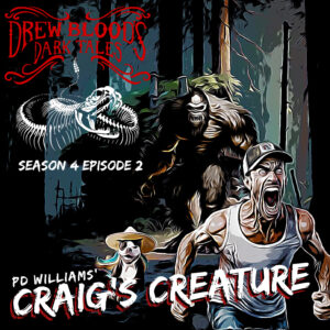 Drew Blood's Dark Tales S4E02 "Craig's Creature"