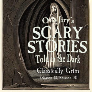 Scary Stories Told in the Dark – Season 13, Episode 01 - "Classically Grim" (Extended Edition)