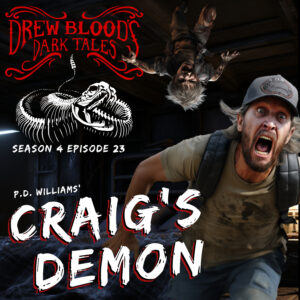 Drew Blood's Dark Tales S4E23 "Craig's Demon"