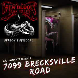 Drew Blood's Dark Tales S5E01 "7099 Brecksville Road"