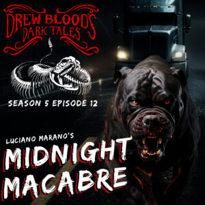 Drew Blood's Dark Tales S5E12 "Midnight Macabre"