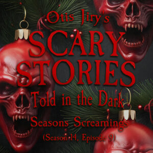 Scary Stories Told in the Dark – Season 14, Episode 09 - "Season's Screamings" (Extended Edition)
