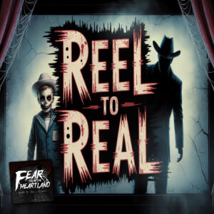 Fear From the Heartland – Season 6, Episode 7 – "Reel to Real"