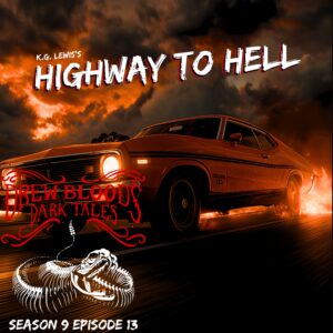 Drew Blood's Dark Tales S9E13 "Highway To Hell"