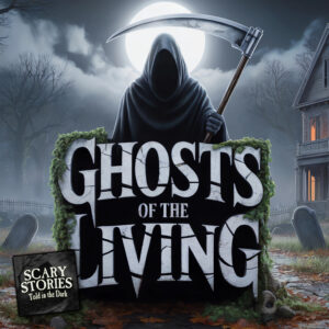 Scary Stories Told in the Dark – Season 18, Episode 5 - "Ghosts of the Living" (Extended Edition)