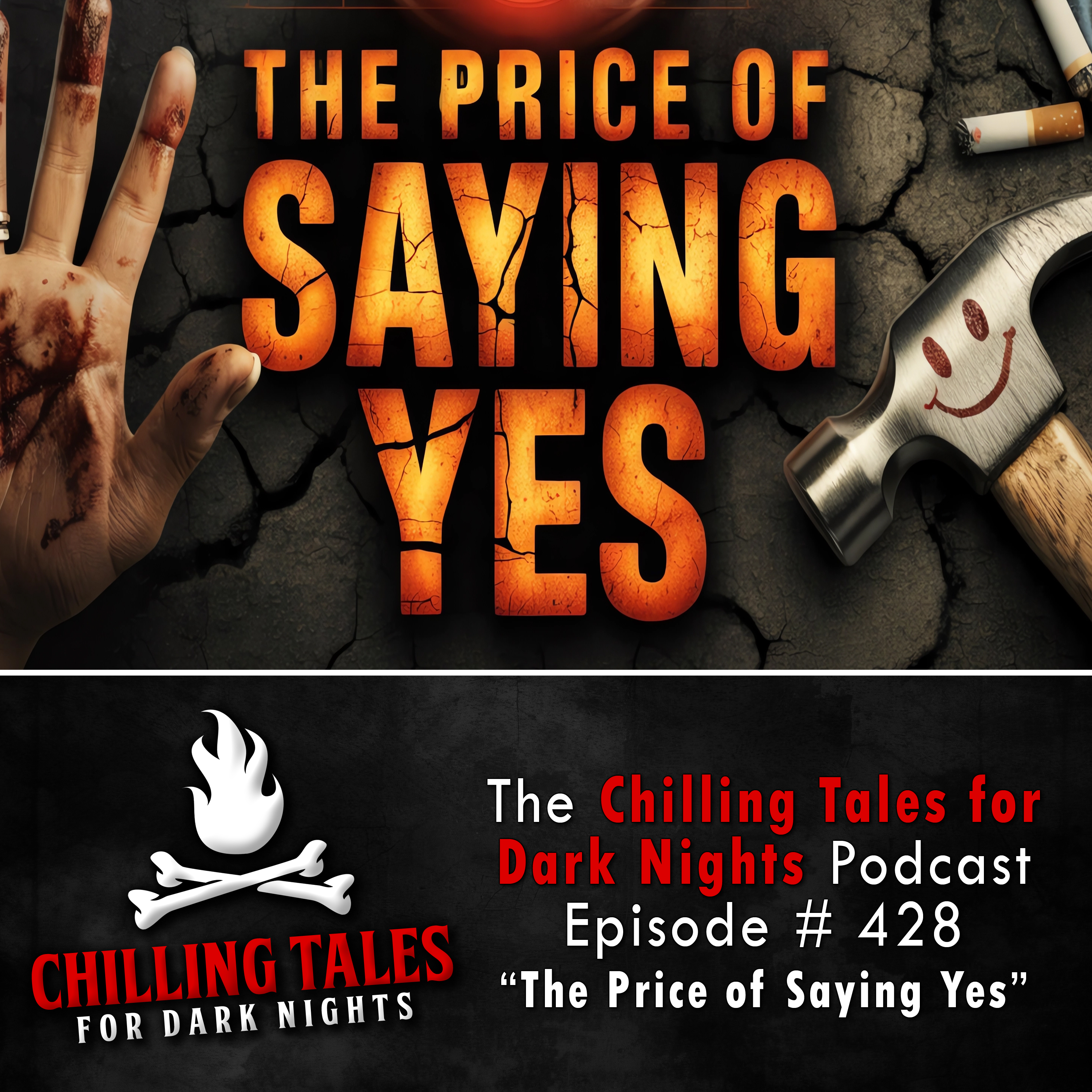 Chilling Tales for Dark Nights: The Podcast – Season 1, Episode 428 "The Price of Saying Yes"