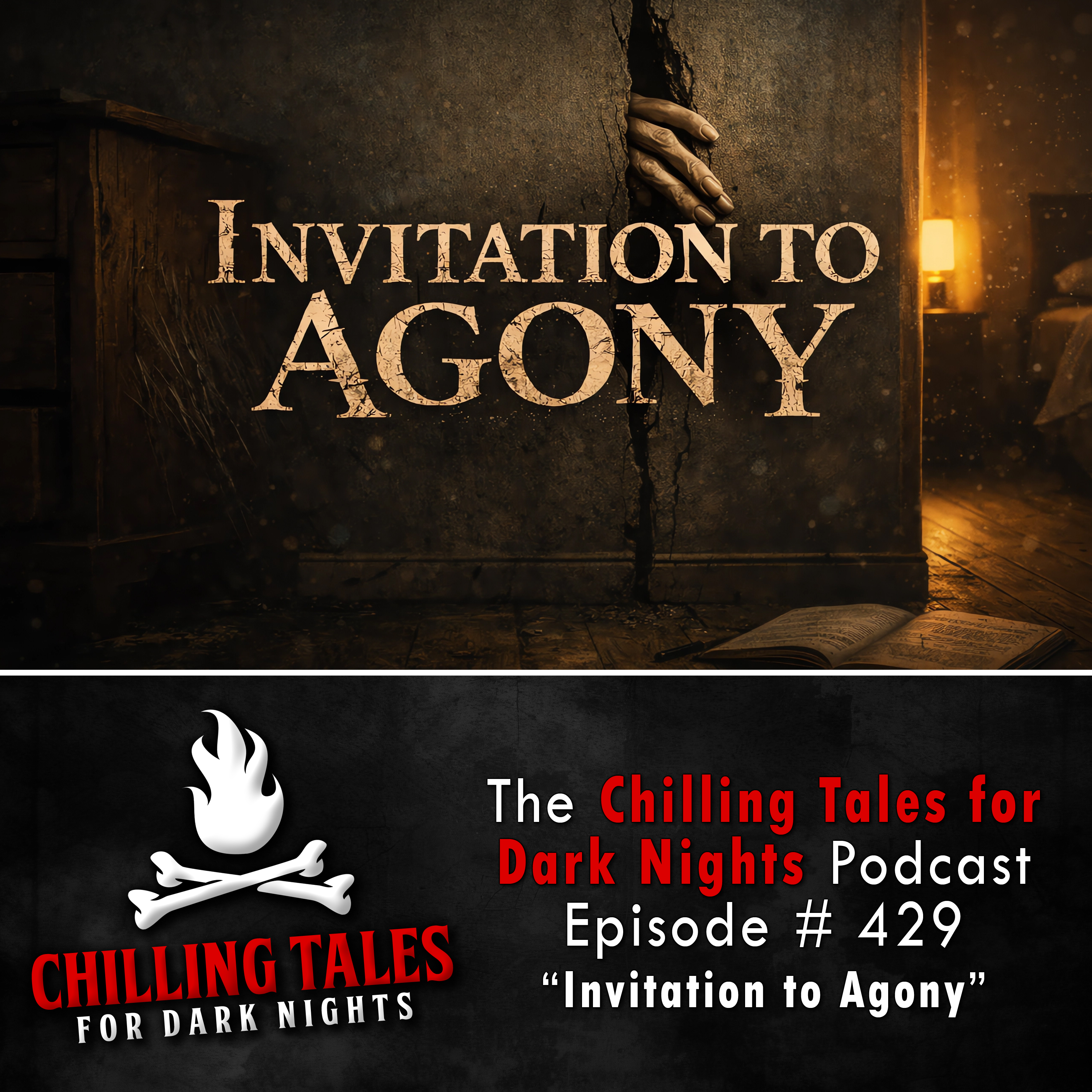 Chilling Tales for Dark Nights: The Podcast – Season 1, Episode 429 "Invitation to Agony"