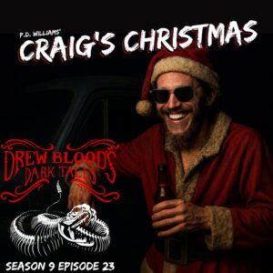 Drew Blood's Dark Tales S9E23 "Craig's Christmas"