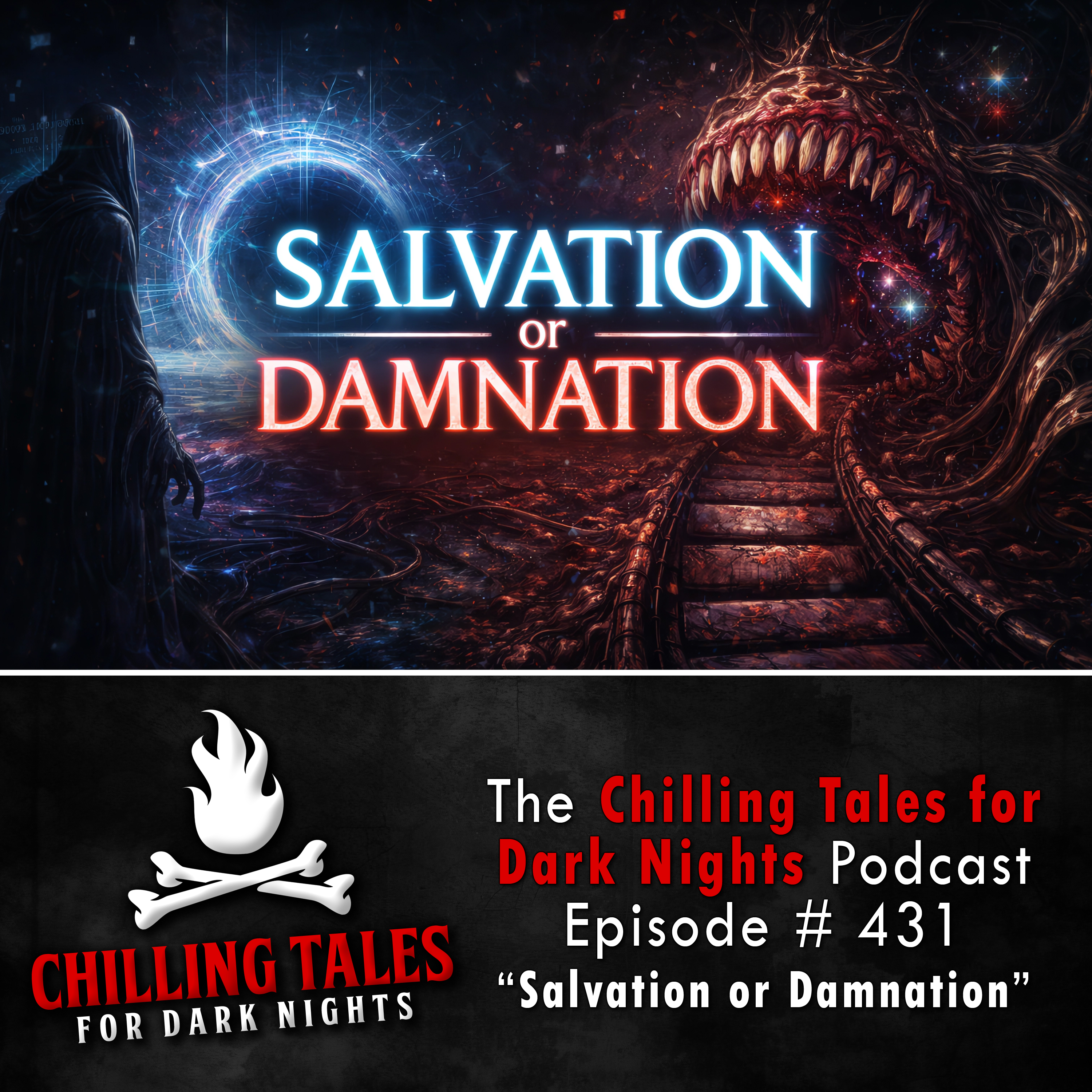 Chilling Tales for Dark Nights: The Podcast – Season 1, Episode 431 "Salvation or Damnation"