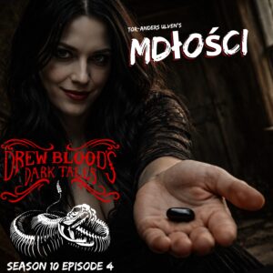 Drew Blood's Dark Tales S10E04 "Mdłości"