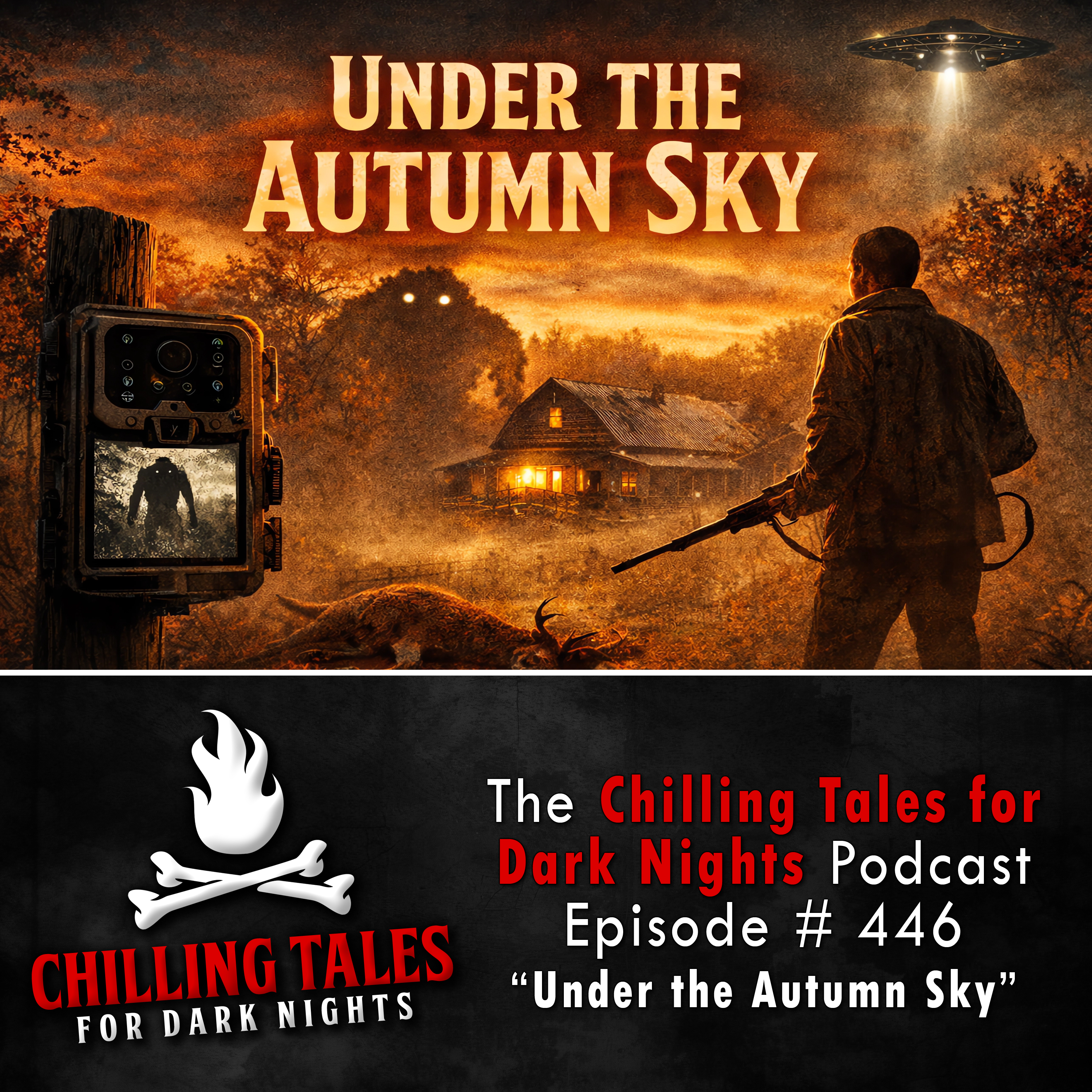 Chilling Tales for Dark Nights: The Podcast – Season 1, Episode 446 "Under the Autumn Sky"