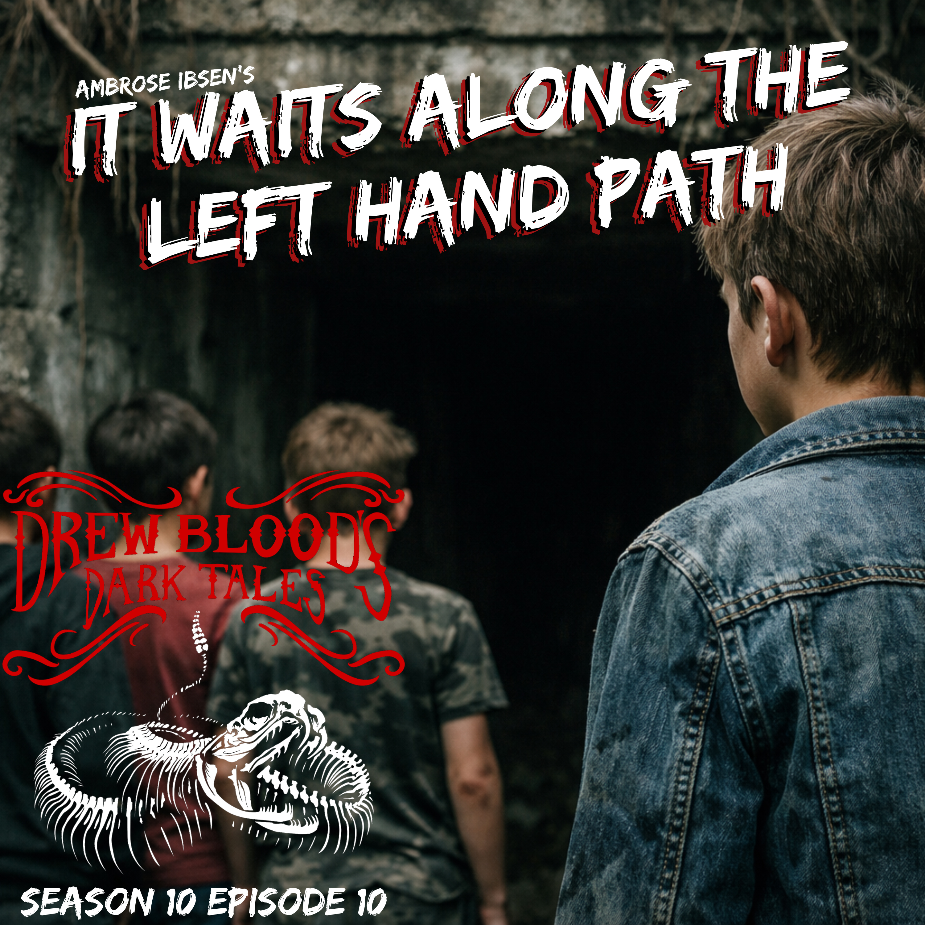 Drew Blood's Dark Tales S10E10 "It Waits Along the Left-Hand Path"