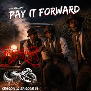 Drew Blood's Dark Tales S10E13 "Pay It Forward"