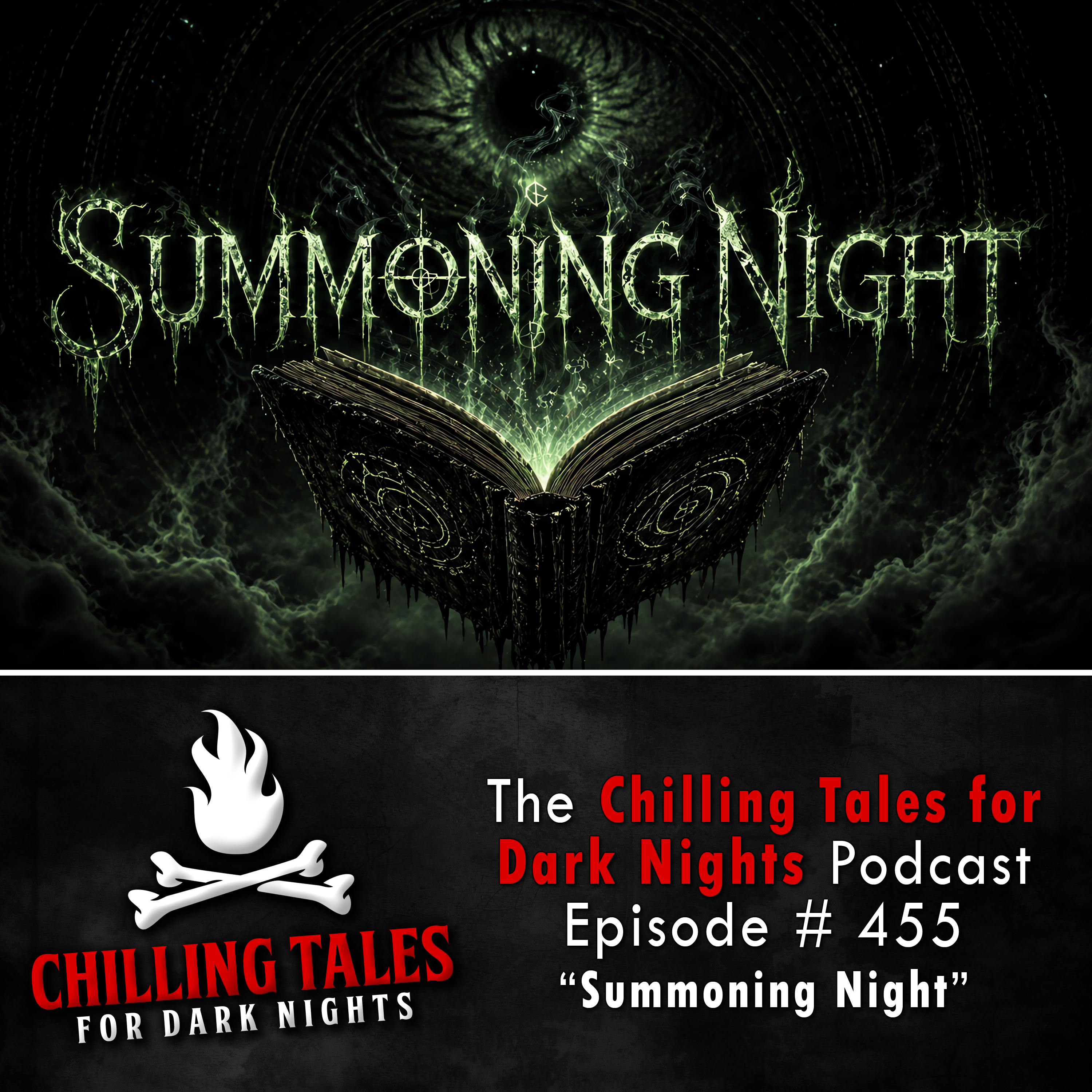 Chilling Tales for Dark Nights: The Podcast – Season 1, Episode 455 "Summoning Night"
