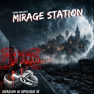 Drew Blood's Dark Tales S10E15 "Mirage Station"