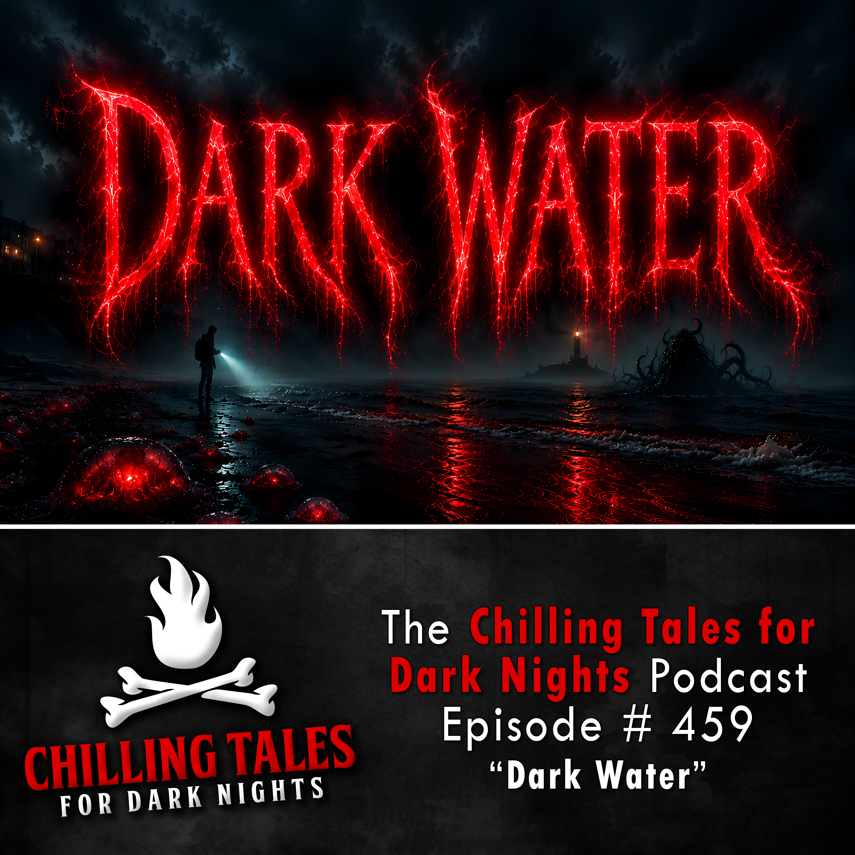 Chilling Tales for Dark Nights: The Podcast – Season 1, Episode 459 "Dark Water"