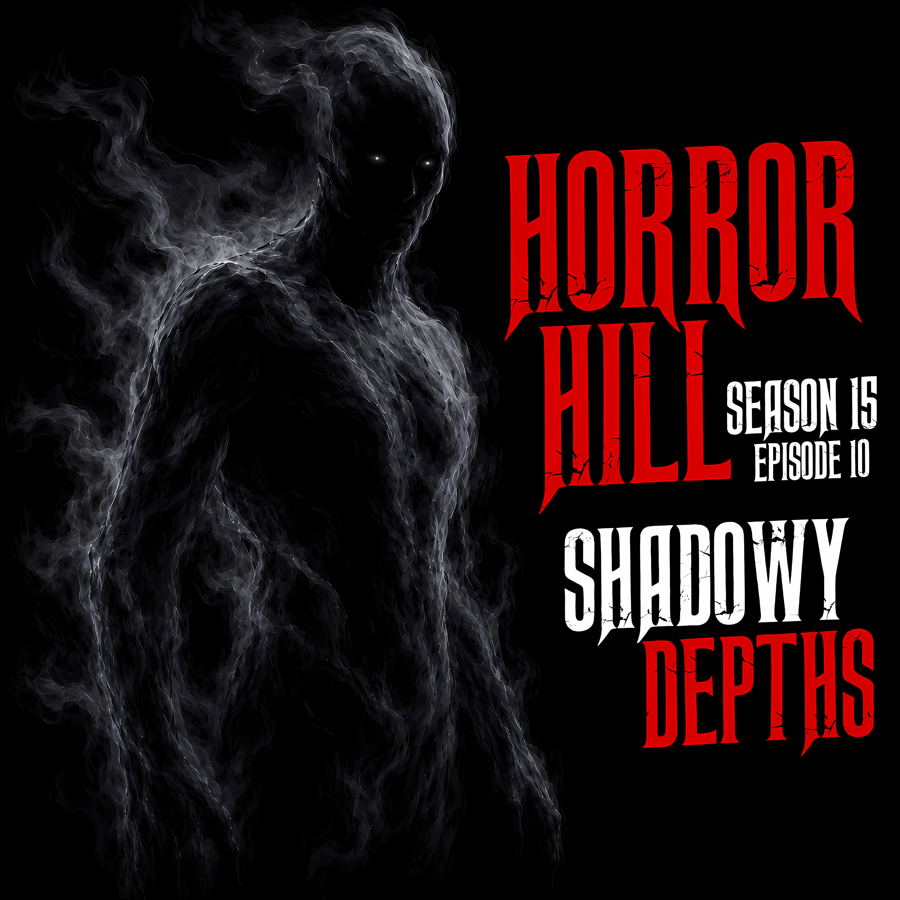 Horror Hill - Season 15, Episode 10 "Shadowy Depths"